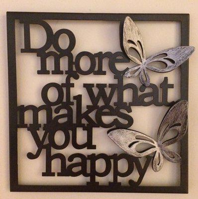 Do something everyday that makes you truly happy:)