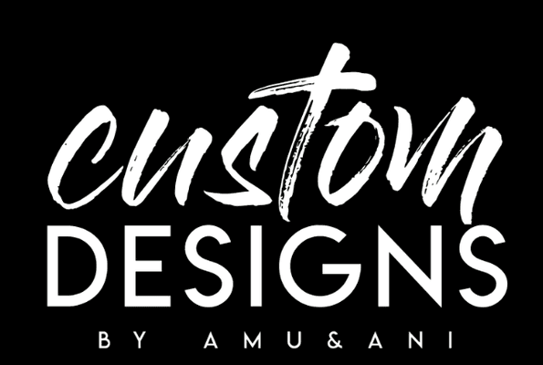 Custom Designs By Amu & Ani