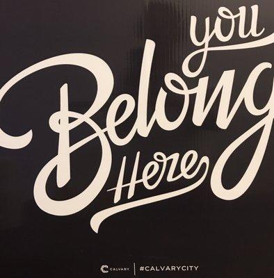 You really do belong here... Calvary City Campus meets here Sundays at 7:00 p.m.