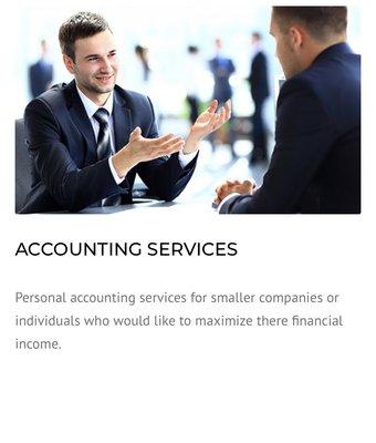 Personal accounting services for smaller companies or individuals who would like to maximize there financial income.