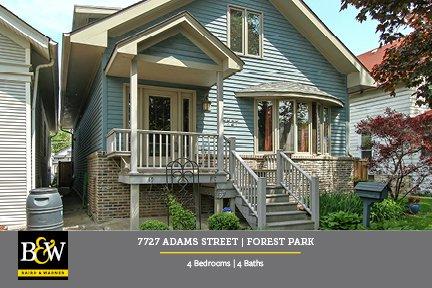 Beautifully updated 4 bedroom home: http://www.bairdwarner.com/property/117797183/7727-Adams-Street-FOREST-PARK-IL-60130