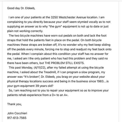 My letter to Dr Eldeeb in regards to the "gym" the bicycle machines with broken worn down pedals and a broken treadmill.