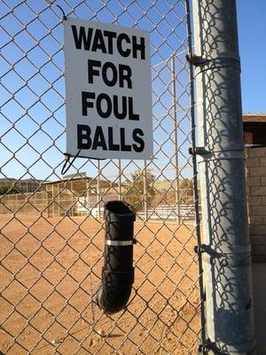 Watch out for foul balls..