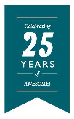 Celebrating 25 years of awesome service, employees, and clients!