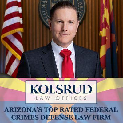 Arizona's Top Rated Federal Crimes Defense Attorney