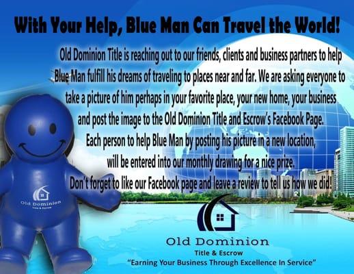 Blue Man campaign - post a pic of your own ODT Blue Man to our Facebook or Tag him on IG @ODT_Blue_Man for a chance a $25 gift card