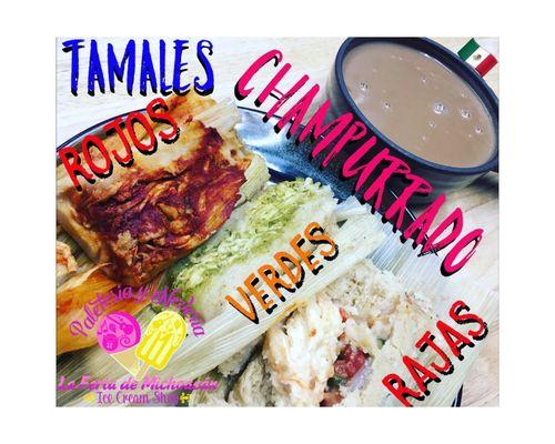 LIMITED TIME: Tamales & Champurrado made from scratch at the shop.