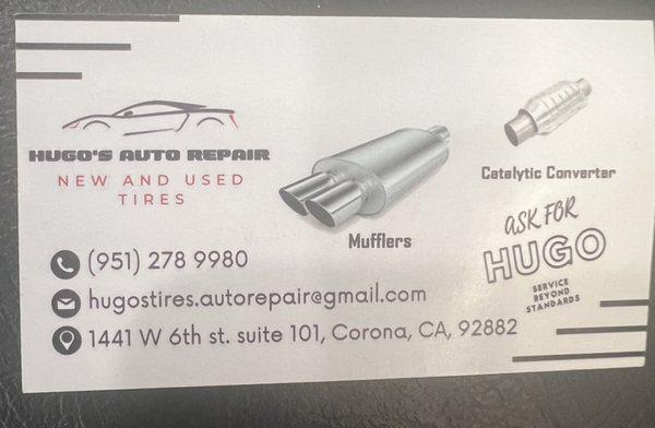 Hugo's Auto Repair, we do change of oil, tires and motors.