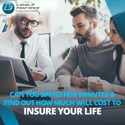 visit www.level3insurance.net Have some peace of mind, insure your loved ones