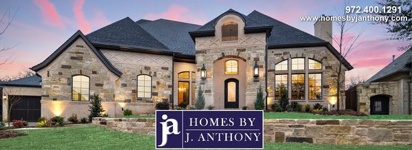 Homes By J. Anthony - DFW Premier Custom Home Builder