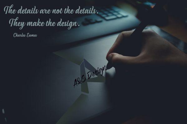 The details are not the details. They make the design. Charles Eames