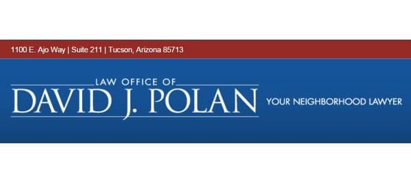 Attorney David J. Polan is your neighborhood lawyer in Tucson, AZ