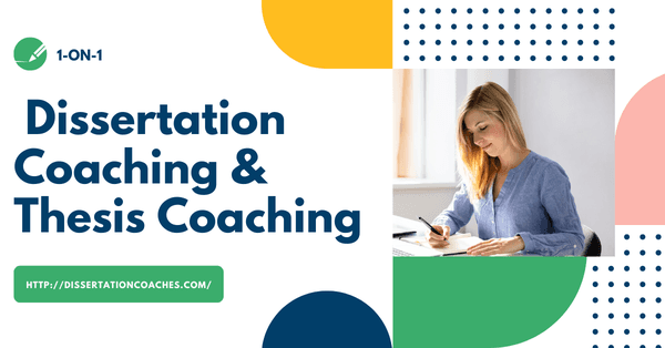 Dissertation and Coaching  Services