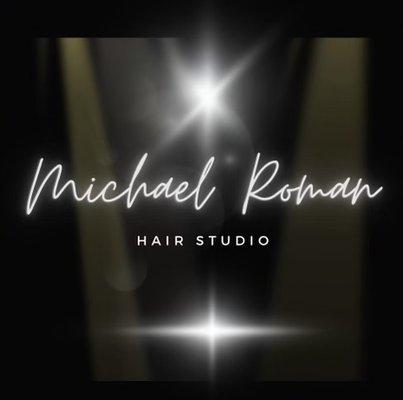 Michael Roman Hair Studio EST. May 2024