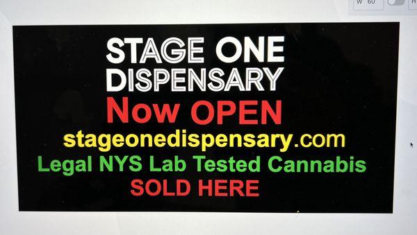 Now open sign.  Stage One Dispensary is open for delivery, express pick up and in store sales