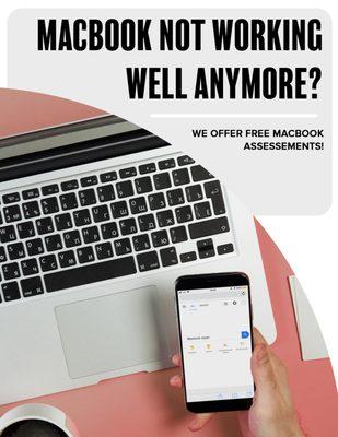 MacBook not working well anymore? We offer free MackBook assessments!