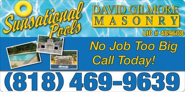 Sunsational Pools David Gilmore Masonry 
 818 469-9639