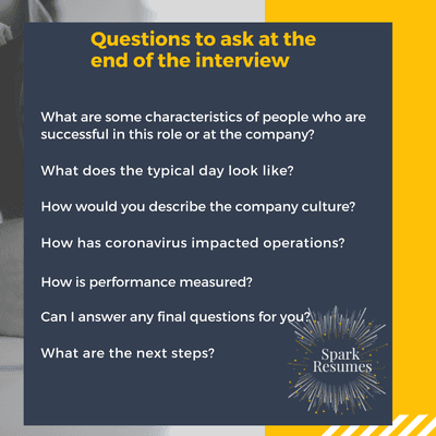 Helpful questions to ask at the end of an interview