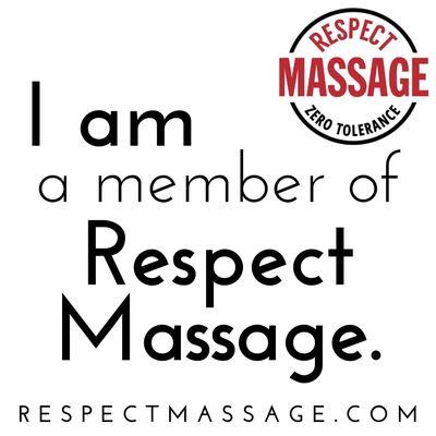 Respect Massage stands for respecting the work we do. Massage is not for any sexual touch in any form