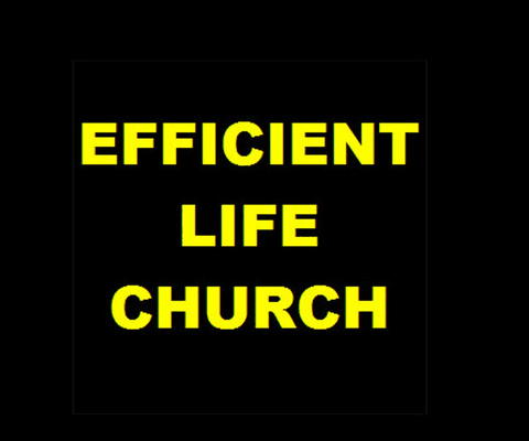 Efficient Life Church