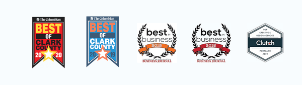 We've recently won Best in Business, Best of Clark County, and Top Digital Agency in Portland.