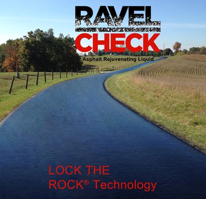 RAVEL CHECK® asphalt rejuvenation/preservation liquid.