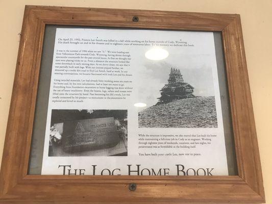 Information about Francis Smith's log home. Posted in laundry room and also in binder in our hotel room.