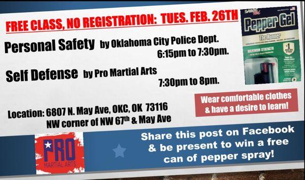 Personal Safety by OKC Police Dept., & Self Defense by Pro MA.  Free class open to the public!