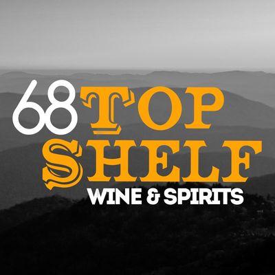 68 Top Shelf Wine & Spirits