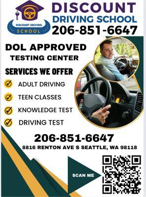 Driving School Services we offer 
Teen programs 
Adult driving lessons 
Knowledge test 
Driving test