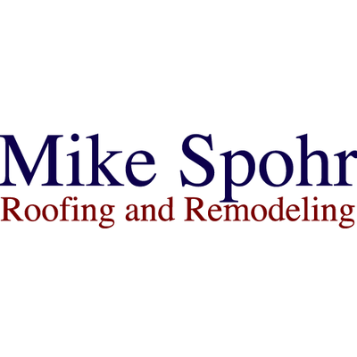 Mike Spohr Roofing and Remodeling