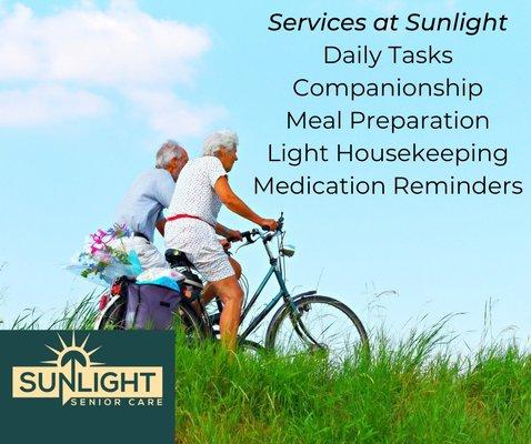 Sunlight Senior care helps with daily tasks such as meal prep, light housekeeping, medication reminders, and companionship.