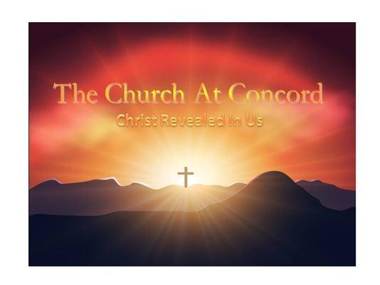 The Church At Concord is a new fellowship of believers in Jesus Christ.