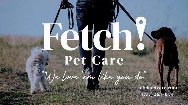 Fetch! Pet Care of East Austin