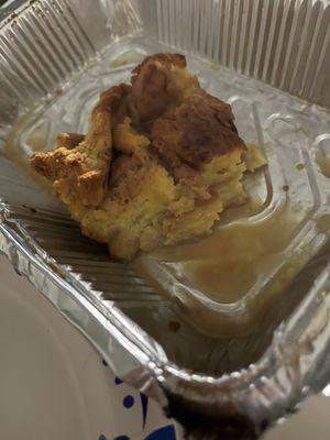 Last piece of SUPER DELICIOUS BREAD PUDDING...INDULGE