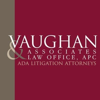 Vaughan & Associates: ADA Defense Attorneys/Lawyers Defending Your Business & Property in ADA Compliance Violation Lawsuits in California