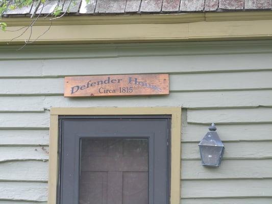 sign over door says it was an 1815 "Defender House"