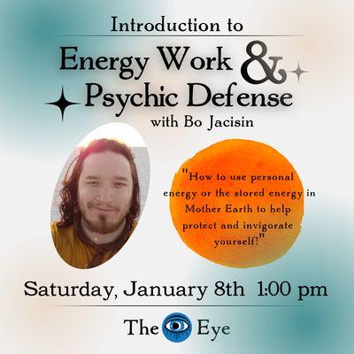 Protect your energetic self! Bo Jacisin guides you through energy work and psychic defense.