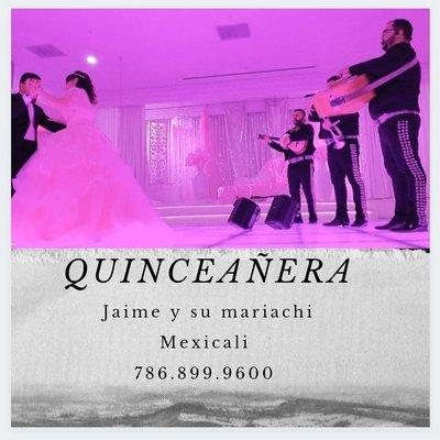 La mejor celebración de quinceañera o sweet 16,  con Jaime y su mariachi Mexicali  #mariachismiami #mariachisnearme #onlyindade