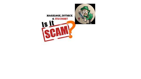 MARRIAGE - A SCAM