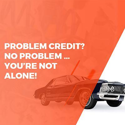 Problem Credit? No Problem! Get your Auto Loan today!