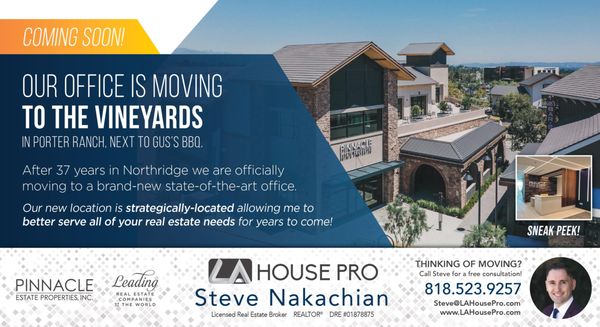 We're moving!After 37 years in Northridge, it's finally time to move onto bigger and batter. We are happy to move to Vineyards Porter Ranch.