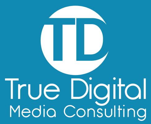 True Digital Media Consulting.
 Websites | Logos | Ads | SEO | Social Media | Video Marketing