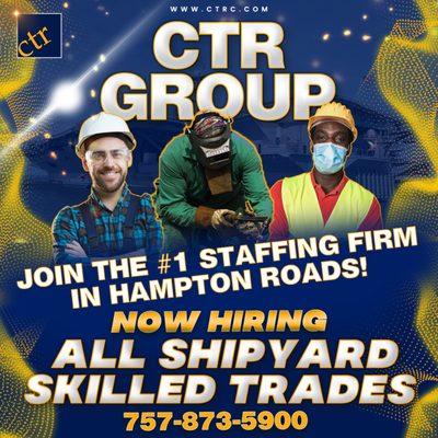 CTR Group now hiring all Shipyard Skill Trades positions for 2024. A staffing agencies that gives staffing a good name! Call or Text us!