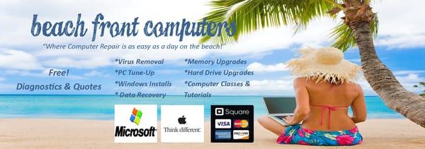 Beach Front Computers LLC
 100% Free Diagnostics Everyday!