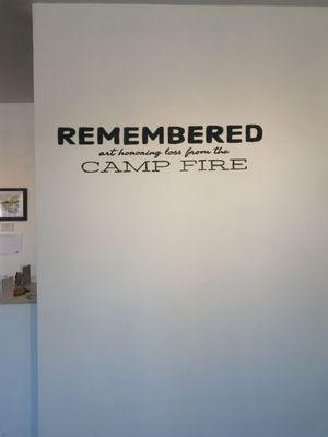 Remembered. Art honoring loss from the Camp Fire.