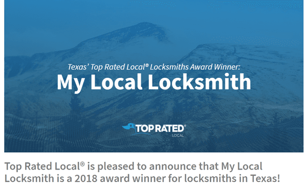 Wow we are honored! "Top Rated Local" Choose "My Local Locksmith LLC" 2018 award for #1 Locksmith in Texas!!!