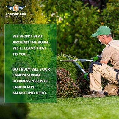 all you need is Landscape Marketing Hero