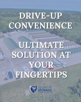 Experience Drive-Up Convenience, Unparalleled Ease at Hawkeye Storage!