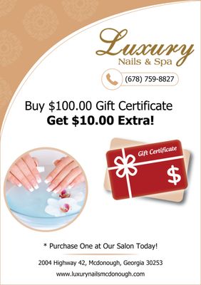 Buy $100.00 Gift Certificate Get $10.00 Extra!  Purchase One at Our Salon Today!  http://luxurynailsmcdonough.com/